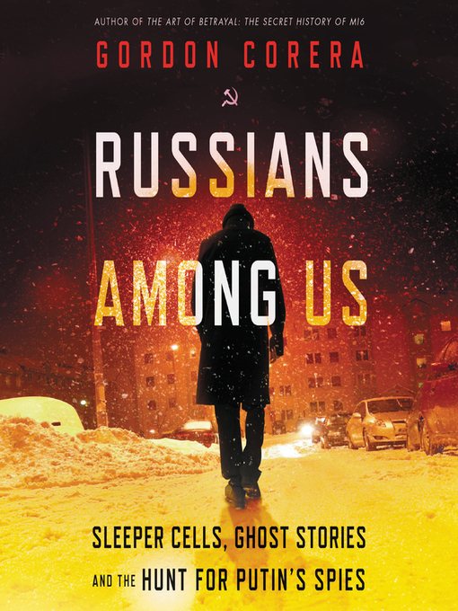 Title details for Russians Among Us by Gordon Corera - Wait list